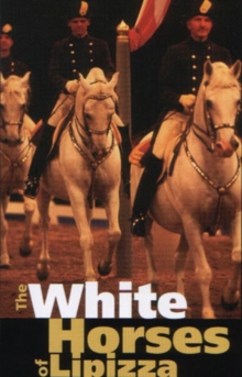The White Horses of Lipizza, DVD DVD The White Horses of Lipizza, DVD DVD