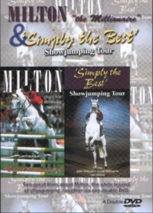 Milton the Millionaire/Simply the Best Showjumping Tour, DVD DVD Milton the Millionaire/Simply the Best Showjumping Tour, DVD DVD