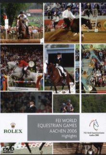 FEI World Equestrian Games: Highlights - Aachen 2006, DVD DVD FEI World Equestrian Games: Highlights - Aachen 2006, DVD DVD