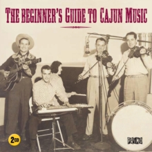 The Beginner's Guide to Cajun Music, CD / Album Cd The Beginner's Guide to Cajun Music, CD / Album Cd