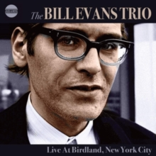 The Bill Evans Trio Live At The Birdland, New York City