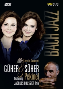 Guher and Suher Pekinel: Bach and Jazz (Davis), DVD DVD Guher and Suher Pekinel: Bach and Jazz (Davis), DVD DVD
