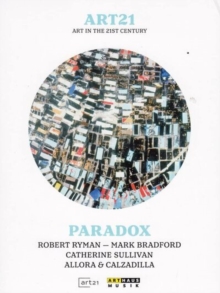 Art 21 - Art in the 21st Century: Paradox