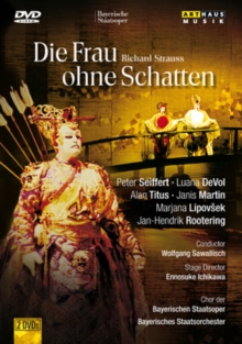 Die Frau Ohne Schatten: Bavarian State Opera (Sawallich), DVD DVD Die Frau Ohne Schatten: Bavarian State Opera (Sawallich), DVD DVD