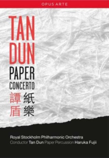 Tan Dun: Paper Concerto, DVD DVD Tan Dun: Paper Concerto, DVD DVD