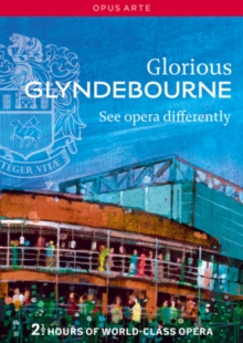 Glorious Glyndebourne, DVD DVD Glorious Glyndebourne, DVD DVD