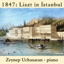 1847: Liszt In Istanbul