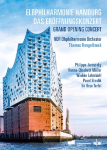 Grand Opening Concert: Elbphilharmonie Hamburg (Hengelbrock)