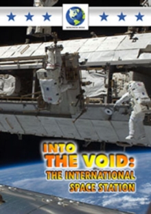 Into the Void - The International Space Station, DVD DVD Into the Void - The International Space Station, DVD DVD