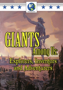 Giants Among Us - Explorers, Inventors and Adventurers, DVD DVD Giants Among Us - Explorers, Inventors and Adventurers, DVD DVD