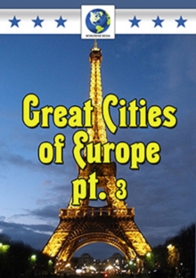 Great Cities of Europe: Volume 3, DVD DVD Great Cities of Europe: Volume 3, DVD DVD