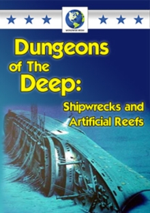 Dungeons of the Deep - Shipwrecks and Artificial Reefs, DVD DVD Dungeons of the Deep - Shipwrecks and Artificial Reefs, DVD DVD