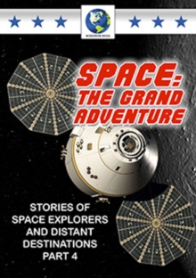 Space - The Grand Adventure: Part 4, DVD DVD Space - The Grand Adventure: Part 4, DVD DVD
