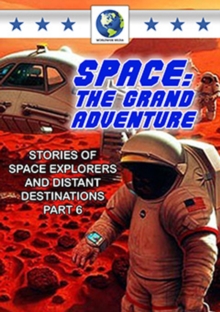 Space - The Grand Adventure: Part 6, DVD DVD Space - The Grand Adventure: Part 6, DVD DVD