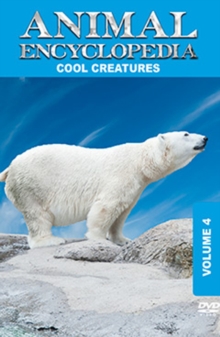 Animal Encyclopedia: Volume 4 - Cool Creatures, DVD DVD Animal Encyclopedia: Volume 4 - Cool Creatures, DVD DVD