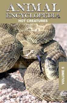Animal Encyclopedia: Volume 5 - Hot Creatures, DVD DVD Animal Encyclopedia: Volume 5 - Hot Creatures, DVD DVD
