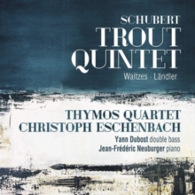 Schubert: Trout Quintet/Waltzes/Lndler