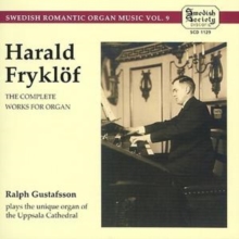 Harald Fryklof: The Complete Works for Organ