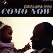 Como Now: The Voices Of Panola Co. Mississippi