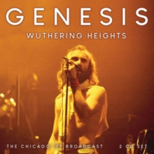 Wuthering Heights: The Chicago '77 Broadcast