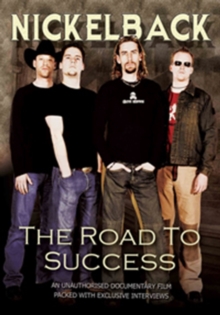 Nickelback: The Road to Success, DVD DVD Nickelback: The Road to Success, DVD DVD