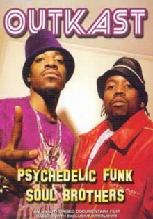 Outkast: Psychedelic Funk Soul Brothers, DVD DVD Outkast: Psychedelic Funk Soul Brothers, DVD DVD
