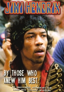 Jimi Hendrix: Hendrix By Those Who Knew Him Best, DVD DVD Jimi Hendrix: Hendrix By Those Who Knew Him Best, DVD DVD