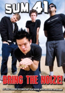 Sum 41: Bring the Noize!, DVD DVD Sum 41: Bring the Noize!, DVD DVD