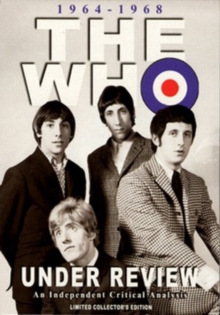 The Who: Under Review 1964-68 - A Critical Analysis, DVD DVD The Who: Under Review 1964-68 - A Critical Analysis, DVD DVD