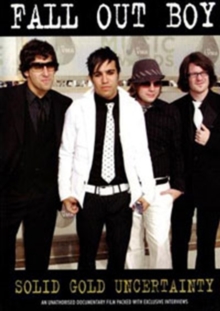 Fall Out Boy: Solid Gold Uncertainty, DVD DVD Fall Out Boy: Solid Gold Uncertainty, DVD DVD
