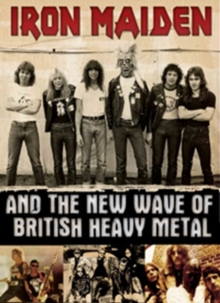Iron Maiden: And the New Wave of British Heavy Metal, DVD DVD Iron Maiden: And the New Wave of British Heavy Metal, DVD DVD