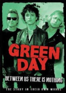 Green Day: Between Us There Is Nothing, DVD DVD Green Day: Between Us There Is Nothing, DVD DVD