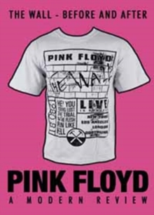 Pink Floyd: The Wall - Before and After - A Modern Review, DVD DVD Pink Floyd: The Wall - Before and After - A Modern Review, DVD DVD