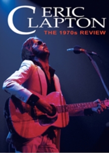 Eric Clapton: The 1970s Review, DVD DVD Eric Clapton: The 1970s Review, DVD DVD