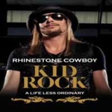 Kid Rock: Rhinestone Cowboy, DVD DVD Kid Rock: Rhinestone Cowboy, DVD DVD