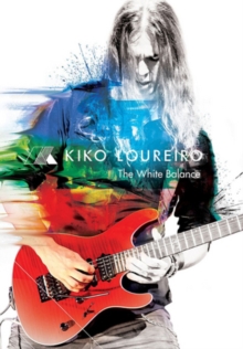 Kiko Loureiro: The White Balance, DVD DVD Kiko Loureiro: The White Balance, DVD DVD