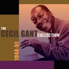 The Cecil Gant Collection: 1944-51