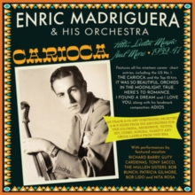 Carioca: Hits, Latin Magic And More 1932-47