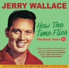 How The Time Flies: The Early Years 1952-1962