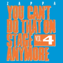 You Can’t Do That On Stage Anymore Vol. 4