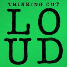 Thinking Out Loud, Vinyl / 7" Single Vinyl Thinking Out Loud, Vinyl / 7" Single Vinyl