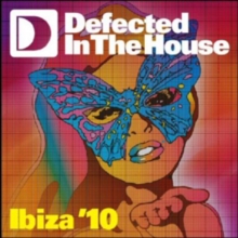 Defected in the House: Ibiza '10, CD / Album Cd Defected in the House: Ibiza '10, CD / Album Cd