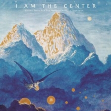 I Am the Center: Private Issue New Age in America, 1950-1990, Vinyl / 12" Album Coloured Vinyl Vinyl I Am the Center: Private Issue New Age in America, 1950-1990, Vinyl / 12" Album Coloured Vinyl Vinyl