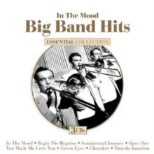 Big Band Hits: In The Mood: Essential Collection