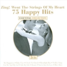 Zing! Went The Strings Of My Heart: 75 Happy Hits