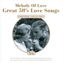 Melody Of Love: Great 50's Love Songs