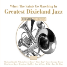 When The Saints Go Matching In: Greatest Dixieland Jazz