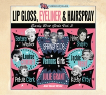 Lip Gloss, Eyeliner & Hairspray: Early Brit Girls