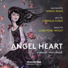 Angel Heart: A Music Storybook