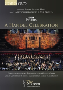 Harry Christophers and the Sixteen: A Handel Celebration, DVD DVD Harry Christophers and the Sixteen: A Handel Celebration, DVD DVD